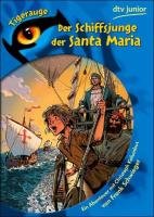Der Schiffsjunge der Santa Maria Schwieger Frank