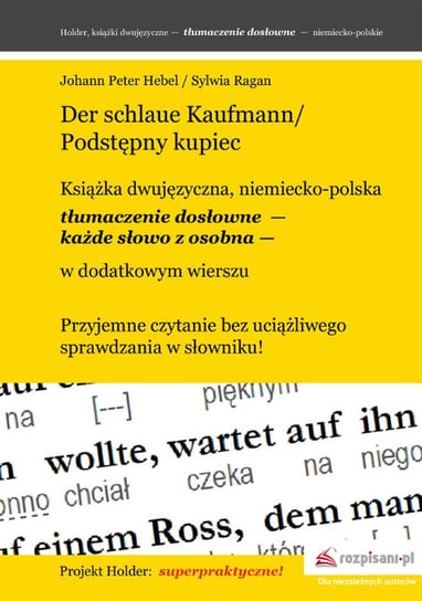 Der schlaue Kaufmann/Podstępny kupiec Hebel Johann Peter, Ragan Sylwia