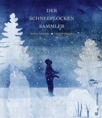 Der Schneeflockensammler Jungbrunnen-Verlag