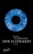 Der Schwarm Schatzing Frank
