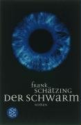 Der Schwarm Schatzing Frank