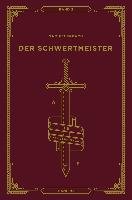 Der Schwertmeister: Die Krosann-Saga Band 2 Feuerbach Sam