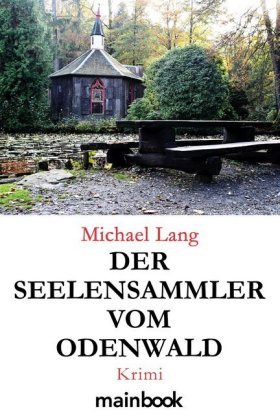 Der Seelensammler vom Odenwald mainbook Verlag
