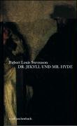Der seltsame Fall von Dr. Jekyll und Mr. Hyde Stevenson Robert Louis
