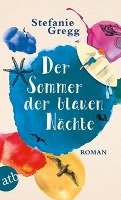 Der Sommer der blauen Nächte Gregg Stefanie