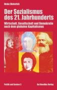 Der Sozialismus des 21. Jahrhunderts Dieterich Heinz