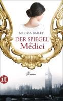Der Spiegel der Medici Bailey Melissa
