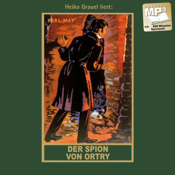 Der Spion von Ortry, Audio-CD, MP3 Karl-May-Verlag