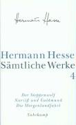 Der Steppenwolf. Narziß und Goldmund. Die Morgenlandfahrt Hesse Hermann