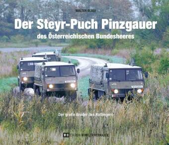 Der Steyr-Puch Pinzgauer des Österreichischen Bundesheeres Edition Winkler-Hermaden