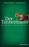 Der Tannenbaum - Das Märchen einer Freundschaft Tamaro Susanna