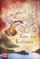 Der Tanz des Kolibris Caspari Sofia