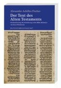 Der Text des Alten Testaments Fischer Alexander Achilles