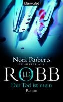 Der Tod ist mein Robb J. D., Roberts Nora