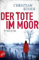 Der Tote im Moor Christian Buder