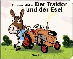 Der Traktor und der Esel Muller Thomas