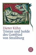 Der Tristan des Gottfried von Straßbourg Kuhn Dieter