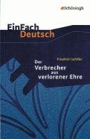 Der Verbrecher aus verlorener Ehre. EinFach Deutsch Textausgaben Schiller Friedrich
