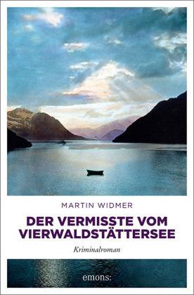 Der Vermisste vom Vierwaldstättersee Emons Verlag