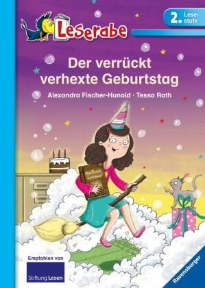 Der verrückt verhexte Geburtstag - Leserabe 2. Klasse - Erstlesebuch für Kinder ab 7 Jahren Ravensburger Verlag
