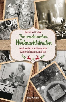 Der verschwundene Weihnachtsbraten Brunnen-Verlag, Gießen