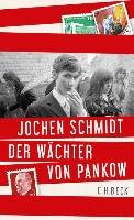 Der Wächter von Pankow Schmidt Jochen