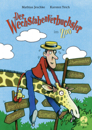 Der Wechstabenverbuchsler im Zoo (Mini-Ausgabe) Boje Verlag
