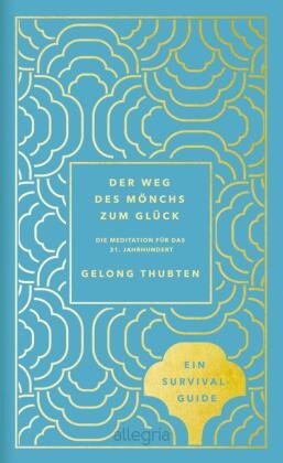 Der Weg des Mönchs zum Glück Allegria