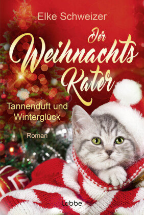 Der Weihnachtskater - Tannenduft und Winterglück Bastei Lubbe Taschenbuch