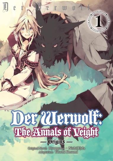 Der Werwolf: The Annals of Veight -Origins. Volume 1 Hyougetsu