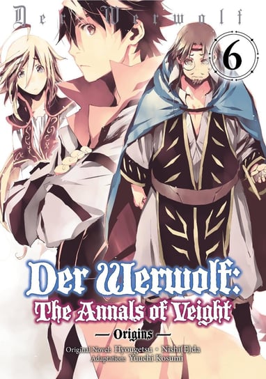 Der Werwolf. The Annals of Veight. Origins. Volume 6 Hyougetsu