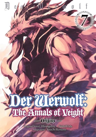 Der Werwolf: The Annals of Veight. Origins. Volume 7 Hyougetsu