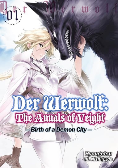 Der Werwolf. The Annals of Veight. Volume 1 Hyougetsu