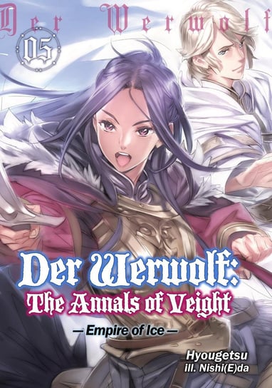 Der Werwolf: The Annals of Veight. Volume 5 Hyougetsu