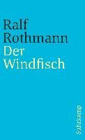 Der Windfisch Rothmann Ralf