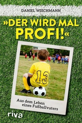 "Der wird mal Profi!" Riva Verlag