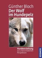 Der Wolf im Hundepelz Bloch Gunther