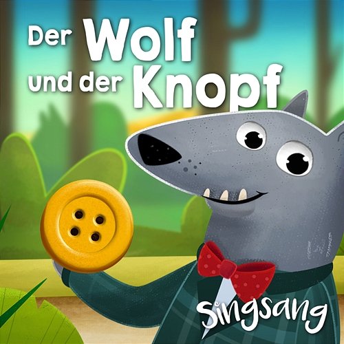 Der Wolf und der Knopf Singsang