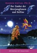 Der Zauber der Meerjungfrauen und Delfine Virtue Doreen