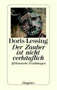 Der Zauber ist nicht verkäuflich Lessing Doris