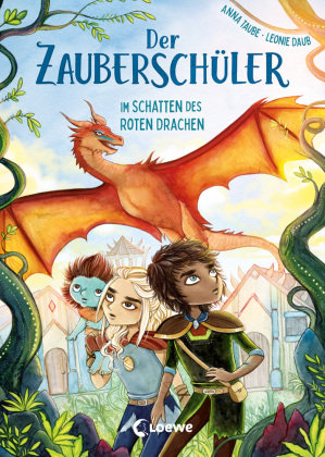 Der Zauberschüler (Band 3) - Im Schatten des roten Drachen Loewe Verlag