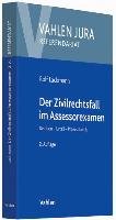 Der Zivilrechtsfall im Assessorexamen Lackmann Rolf