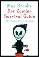 Der Zombie Survival Guide Brooks Max
