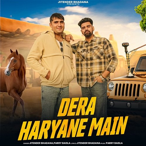 Dera Haryane Main Jitender Bhadana & Parry Baisla