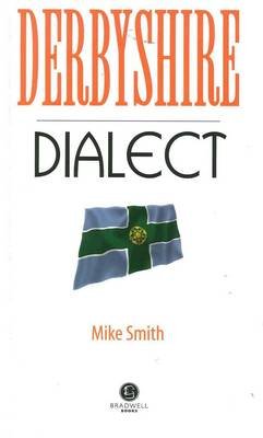 Derbyshire Dialect Smith Mike