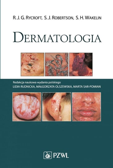 Dermatologia Rycroft R.J., Robertson S. J., Wakelin S.H.