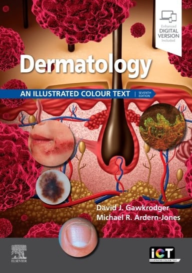 Dermatology: An Illustrated Colour Text Opracowanie zbiorowe