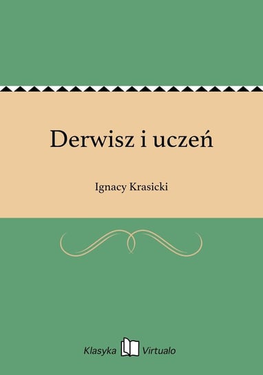 Derwisz i uczeń Krasicki Ignacy
