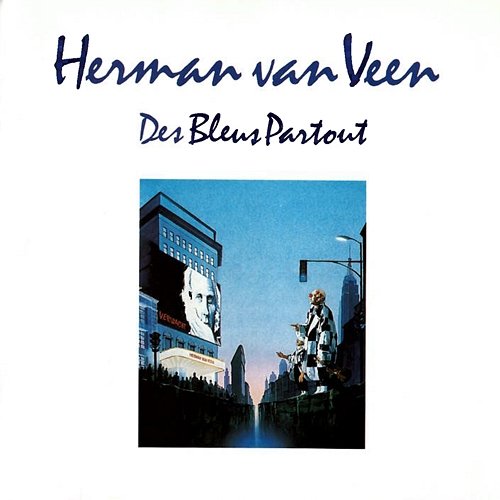 Des Bleus Partout Herman van Veen