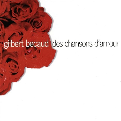 des chansons d'amour Gilbert Bécaud